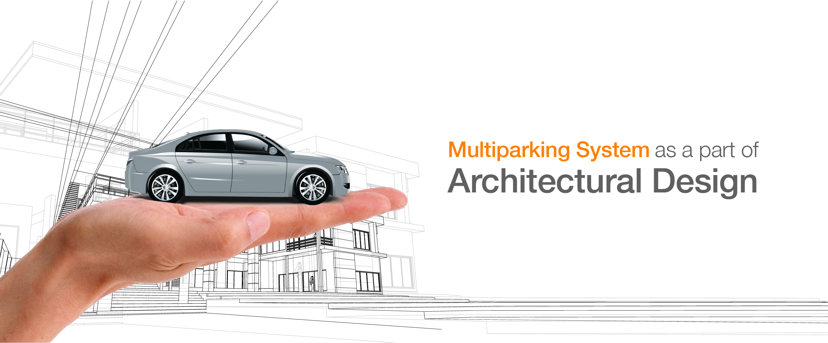 Multiparking Systems and Modern Architectural Designs
