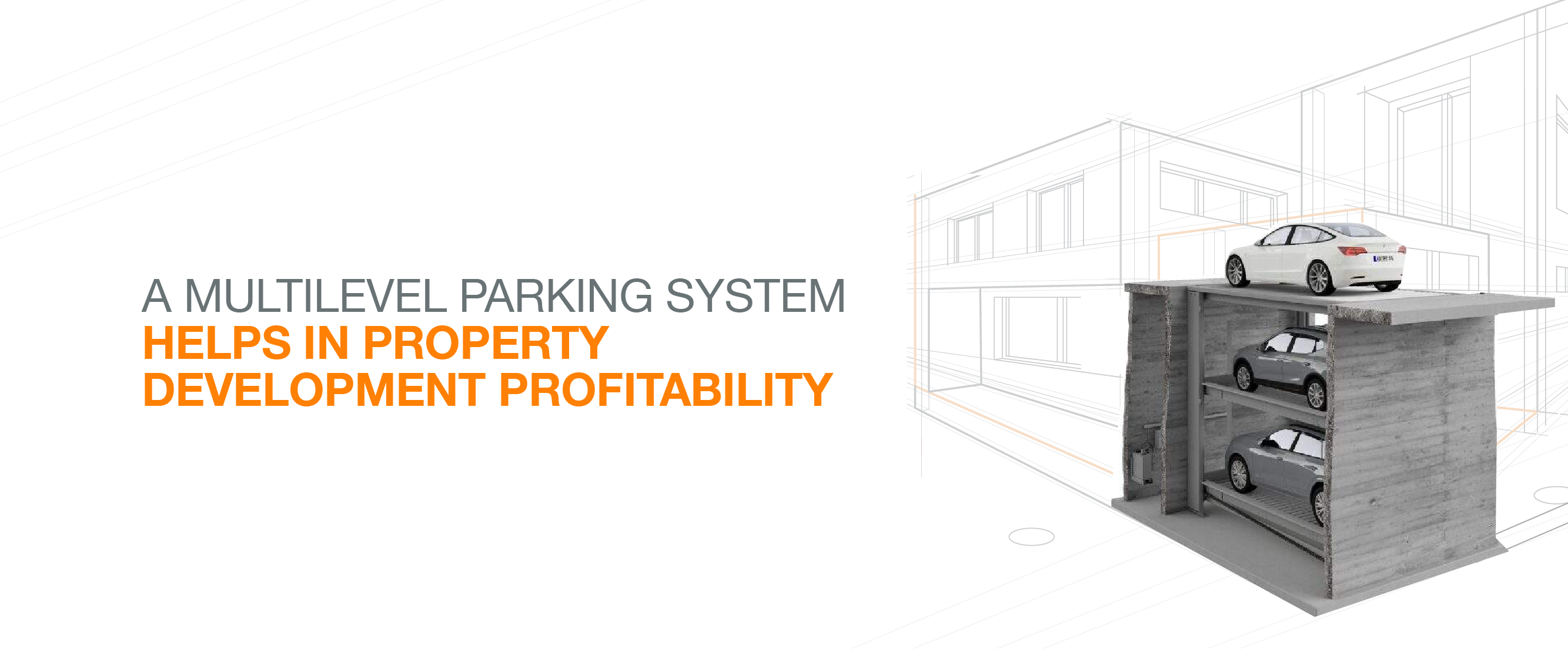 A Multilevel Parking System helps in Property Development Profitability