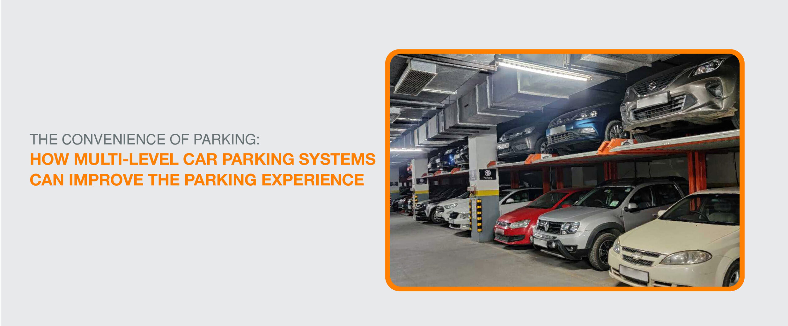 The Convenience of Parking: How Multi-Level Car Parking Systems Can Improve The Parking Experience