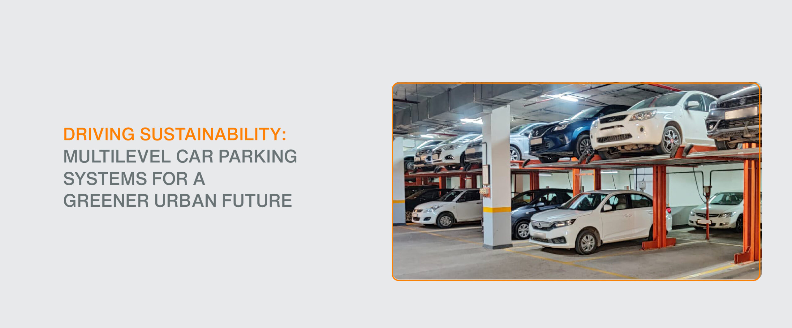 Driving Sustainability: Multilevel Car Parking Systems for a Greener Urban Future